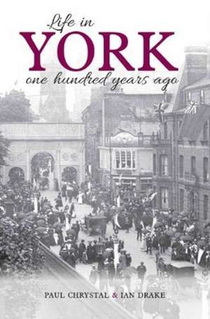 Life in York de Paul Chrystal