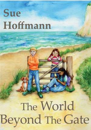 World Beyond The Gate de Sue Horrmann