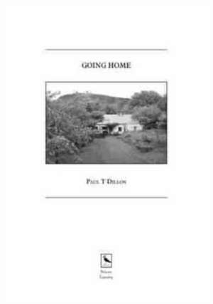 Going Home de Paul T. Dillon