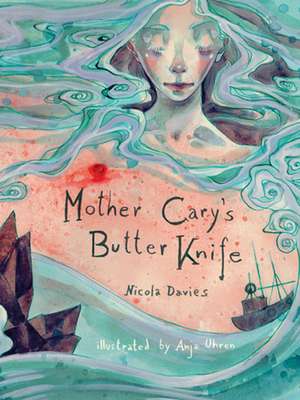 Mother Cary's Butter Knife de Nicola Davies