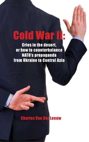 Cold War II de Charles Van Der Leeuw