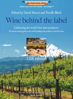 Wine behind the label 12th edition de David Moore