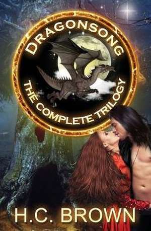 Dragonsong: The Complete Trilogy de H. C. Brown