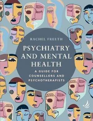 Psychiatry and Mental Health de Rachel Freeth