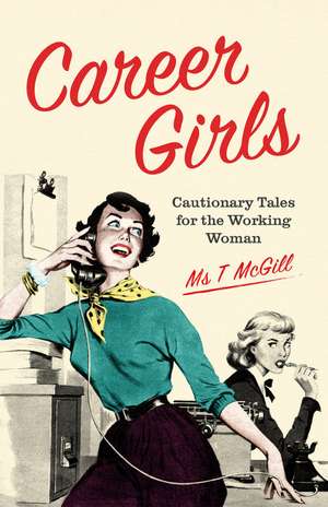 Career Girls de T. McGill