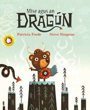 Mise agus an Dragun PB de Patricia Forde