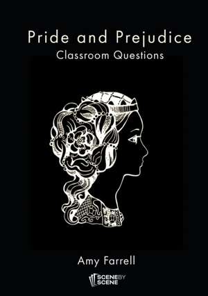 Pride and Prejudice Classroom Questions de Amy Farrell