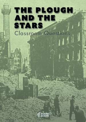 The Plough and the Stars Classroom Questions de Amy Farrell