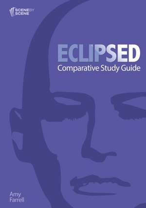 Eclipsed Comparative Study Guide de Amy Farrell