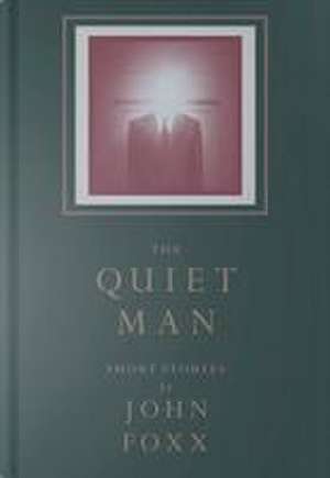 The Quiet Man de John Foxx