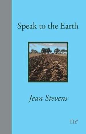 Speak to the Earth de Stevens Jean