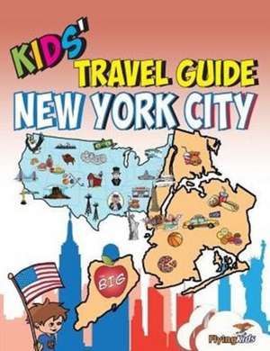 Kids' Travel Guide - New York City de Kelse Fox