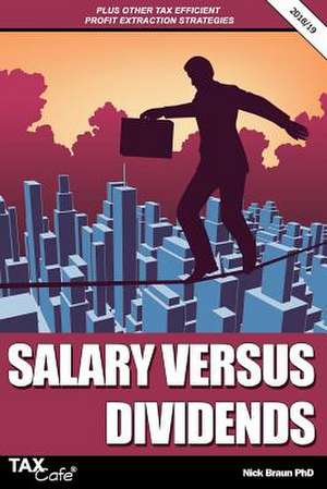 Salary Versus Dividends & Other Tax Efficient Profit Extraction Strategies 2018/19 de Nick Braun