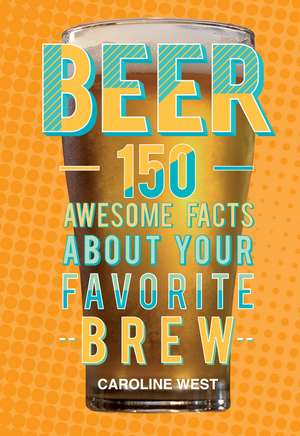 Beer: 150 awesome facts about your favorite brew de Dog 'n' Bone