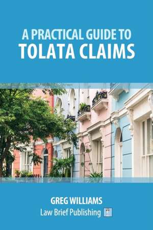 A Practical Guide to TOLATA Claims de Greg Williams