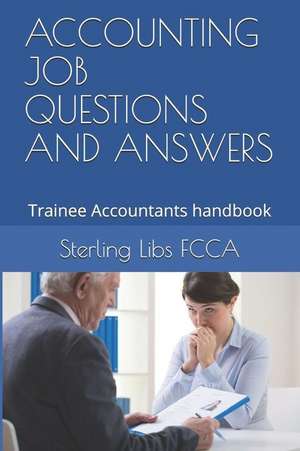 Accounting Job Questions and Answers de Sterling Libs Fcca