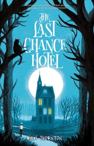 The Last Chance Hotel de Nicki Thornton