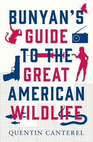 Bunyan's Guide To The Great American Wildlife de Quentin Canterel