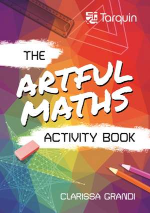 Artful Math Activity Book de Clarissa Grandi