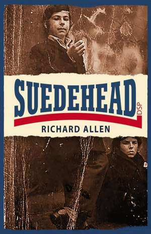 Suedehead de Richard Allen