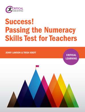 Kreft, T: Success! Passing the Numeracy Skills Test for Teac de Trish Kreft