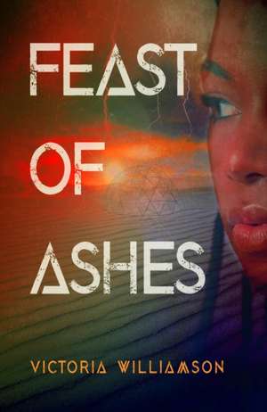 Feast of Ashes de Victoria Williamson