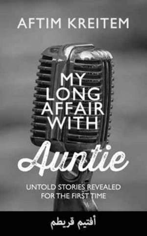 My Love Affair with Auntie de Kreitim Aftim