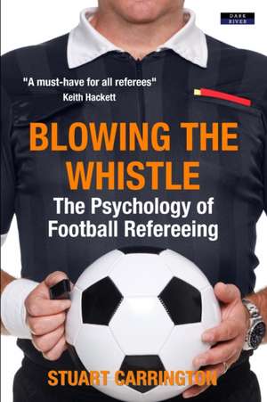 Blowing The Whistle de Stuart Carrington