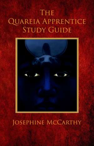 The Quareia Apprentice Study Guide de Josephine Mccarthy