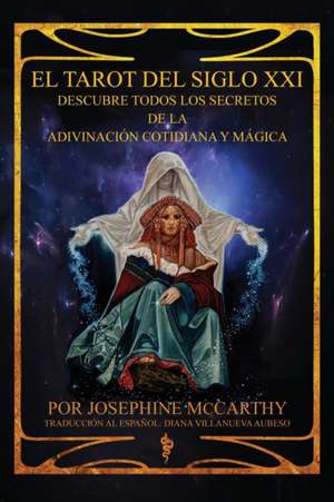 El Tarot del Siglo XXI de Josephine Mccarthy