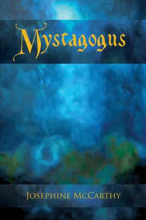 Mystagogus de Josephine Mccarthy