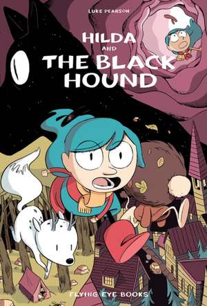 Hilda and the Black Hound de Luke Pearson