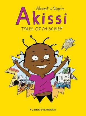 Akissi: Tales of Mischief de Marguerite Abouet