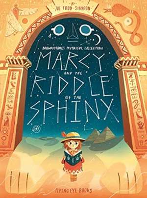 Marcy and the Riddle of the Sphinx de Joe Todd Stanton