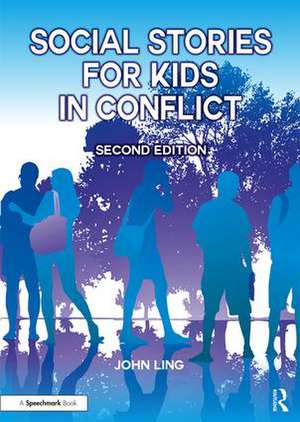 Social Stories for Kids in Conflict de John Ling