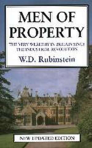 Men of Property de W D Rubinstein