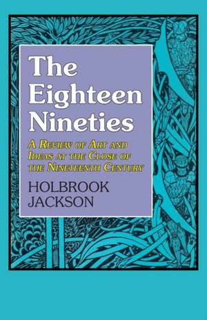 Eighteen Ninties The de Holbrook Jackson