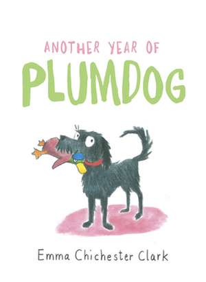 Another Year of Plumdog de Emma Chichester-Clark