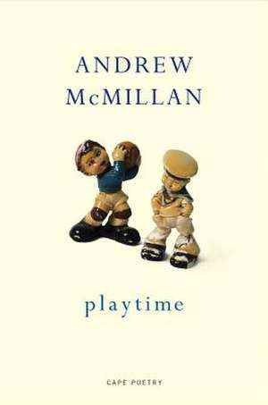 Mcmillan, A: playtime de Andrew McMillan