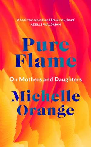 Pure Flame de Michelle Orange