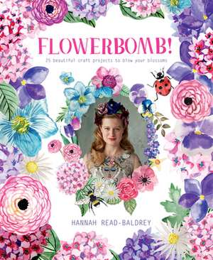 Flowerbomb! de Hannah Read-Baldrey