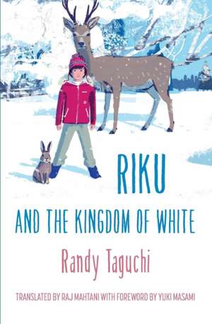 Riku and the Kingdom of White de Randy Taguchi