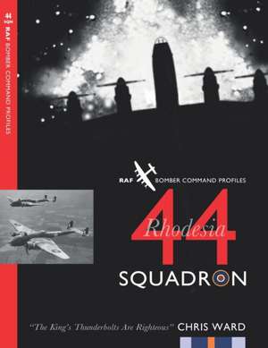 44 (Rhodesia) Squadron de Chris Ward
