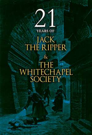 21 YEARS OF JACK THE RIPPER &