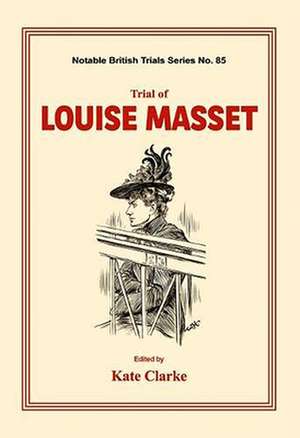 TRIAL OF LOUISE MASSET