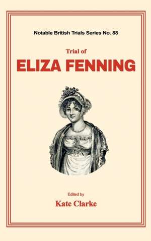 TRIAL OF ELIZA FENNING