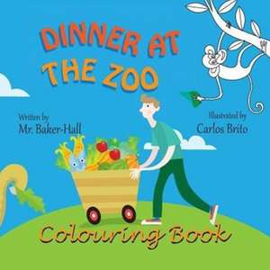 Dinner at the Zoo Colouring Book de Baker-Hall