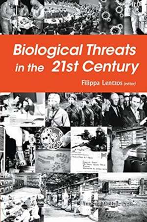 BIOLOGICAL THREATS IN THE 21ST CENTURY de Filippa Lentzos