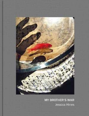 My Brother's War de Jessica Hines