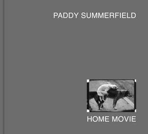 Home Movie de Paddy Summerfield